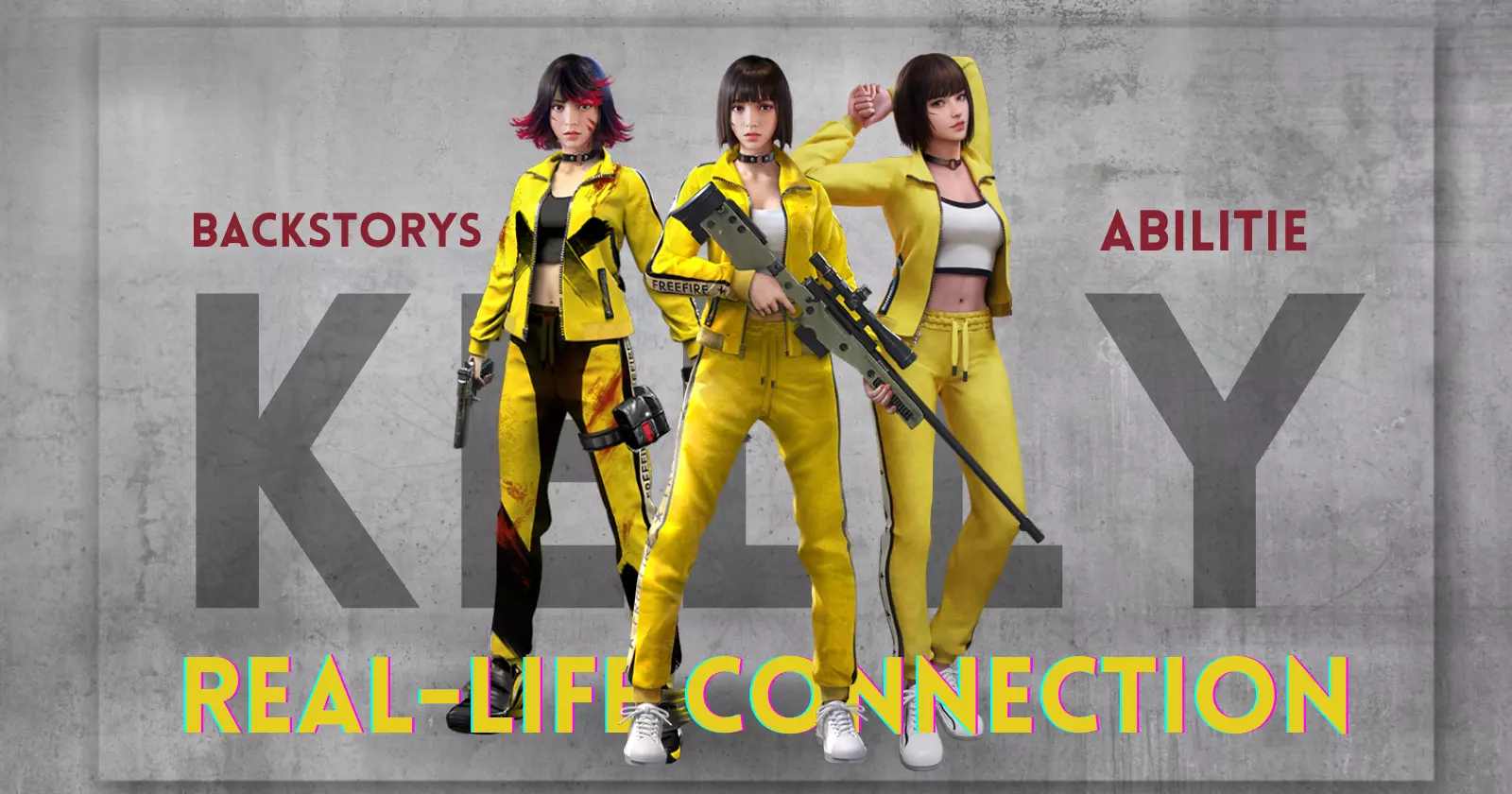 Kelly Three characters in yellow outfits posing, with text "Real-life connection" and other words on a wall.