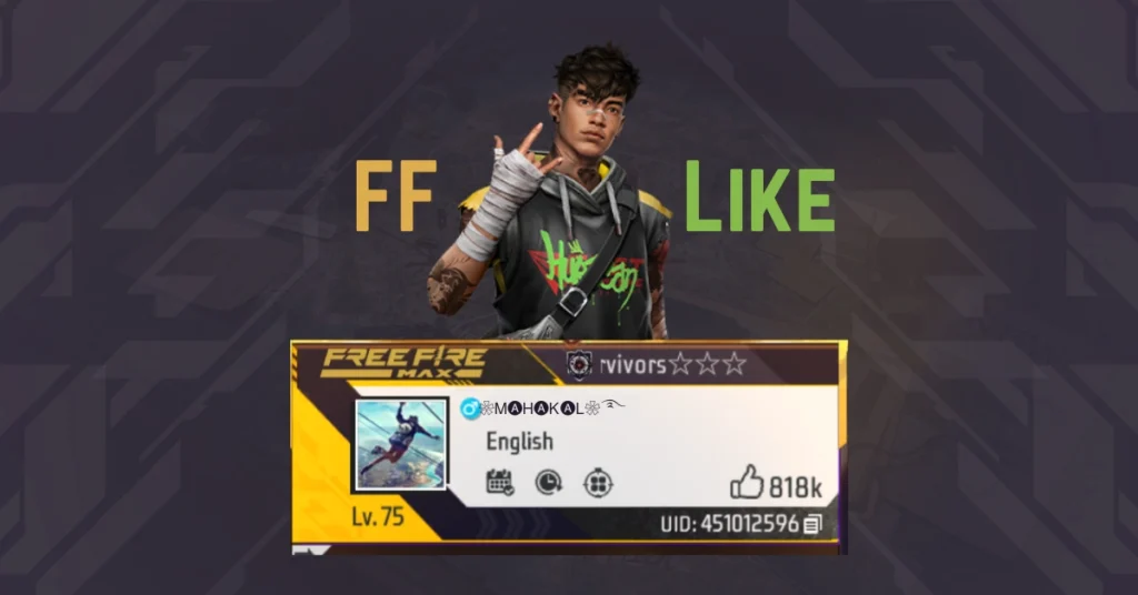 A gaming profile screenshot featuring a character in trendy attire with a Free Fire MAX interface displaying level, UID, and a Free Fire Like Increase up to 818k.