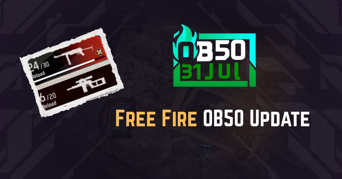 Free Fire OB50 Update New Guns, Upgrades