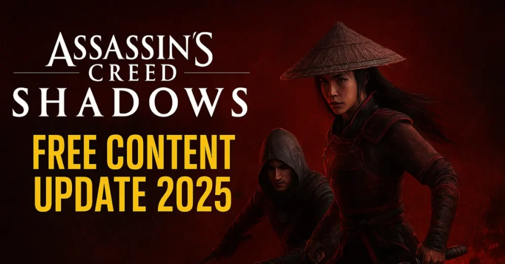 Assassin’s Creed Shadows Free Content update 2025